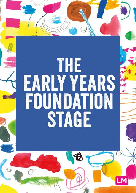 The Early Years Foundation Stage (EYFS) 2021 - Paperback