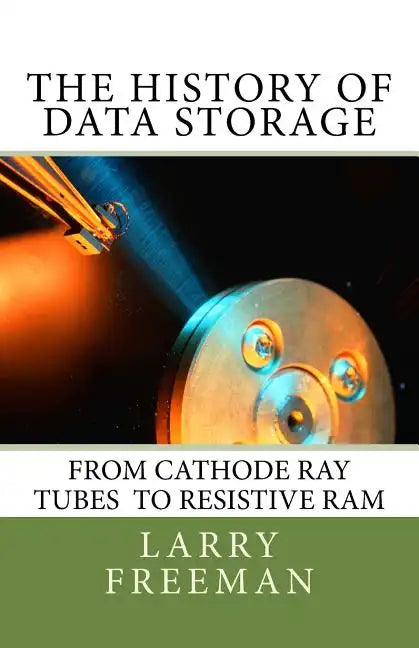 The History of Data Storage: The History of Data Storage - Paperback