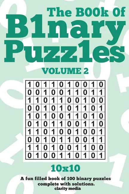 The Book Of Binary Puzzles 10x10 Volume 2 - Paperback