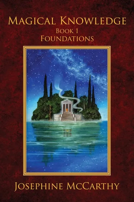 Magical Knowledge I: Foundations: the Lone Practitioner - Paperback