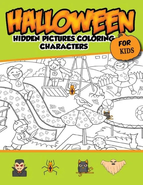 Halloween Hidden Pictures Coloring Charaters For Kids: Hidden Pictures For Childrens - Paperback
