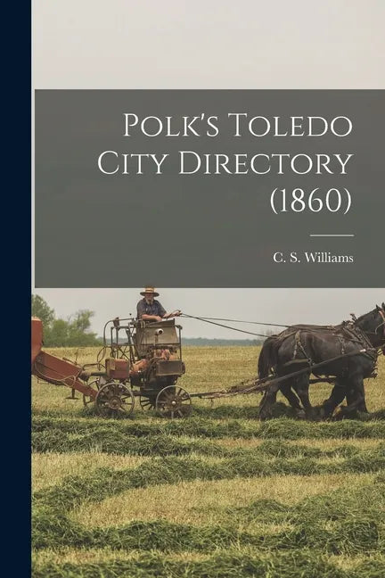 Polk's Toledo City Directory (1860) - Paperback