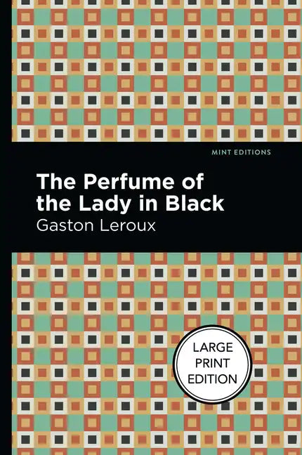 The Perfume of the Lady in Black: Large Print Edition - Paperback