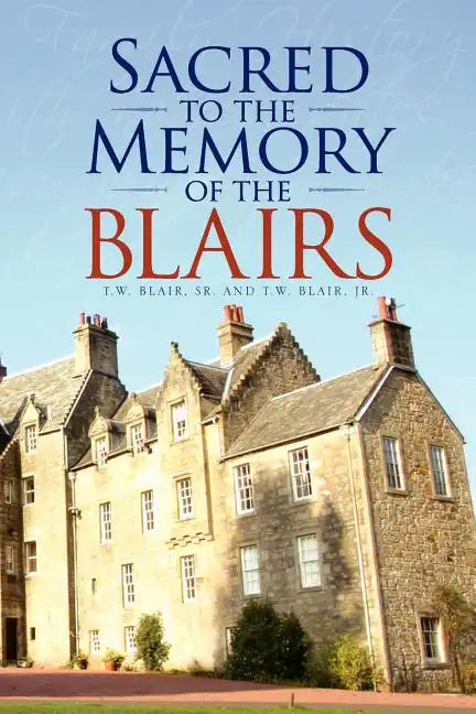 Sacred to the Memory of the Blairs - Paperback