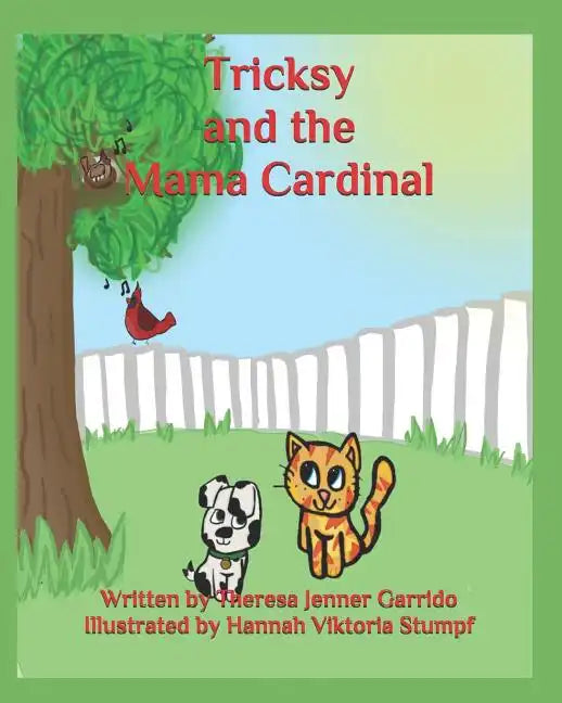 Tricksy and the Mama Cardinal - Paperback