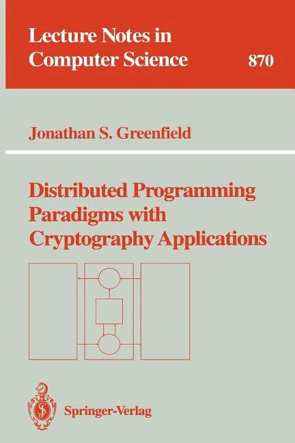 Distributed Programming Paradigms with Cryptography Applications - Paperback