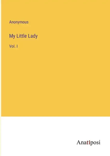 My Little Lady: Vol. I - Paperback