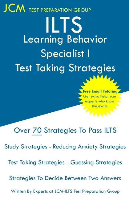 ILTS Learning Behavior Specialist I - Test Taking Strategies - Paperback