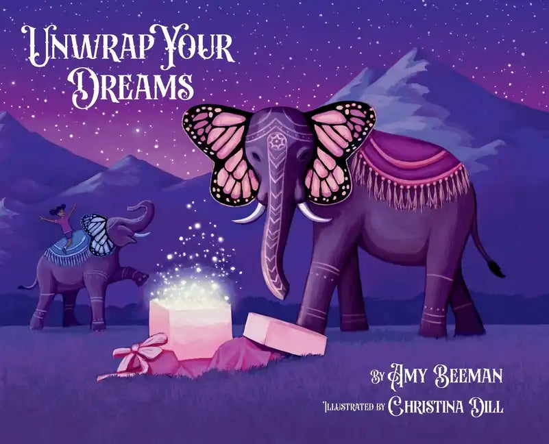 Unwrap Your Dreams - Hardcover