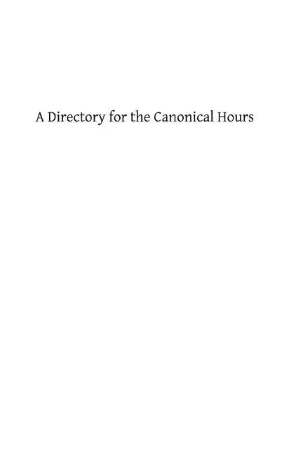 A Directory for the Canonical Hours - Paperback