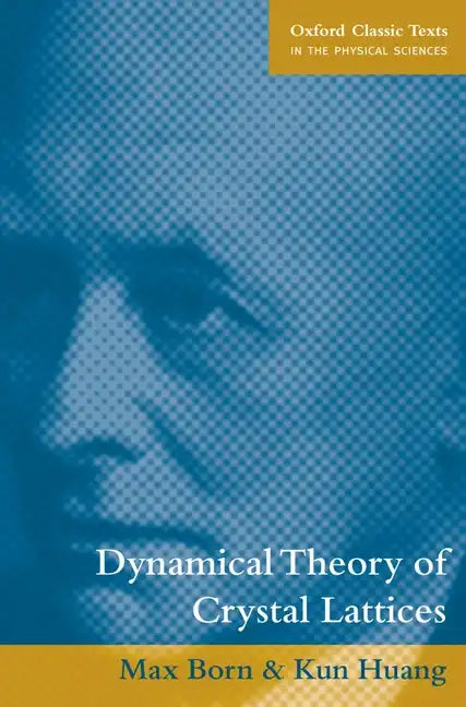 Dynamical Theory of Crystal Lattices - Paperback