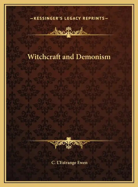 Witchcraft and Demonism - Hardcover