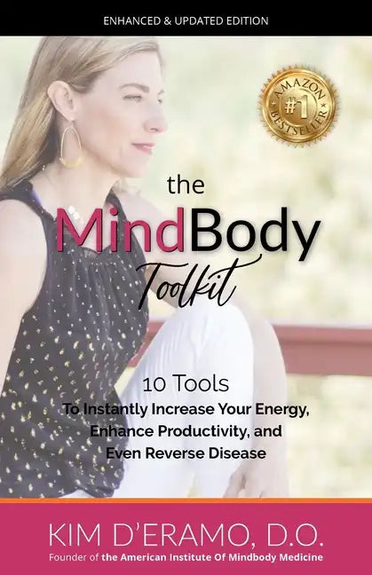 The MindBody Toolkit: 10 Tools to Increase Your Energy, Enhance Productivity, and Even Reverse Disease - Paperback