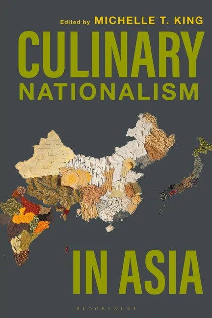 Culinary Nationalism in Asia - Paperback