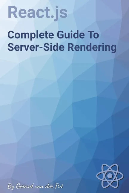 React.js Complete Guide To Server-Side Rendering - Paperback