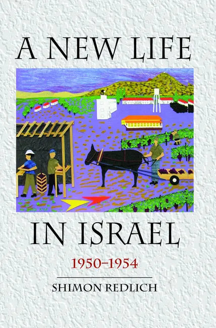 A New Life in Israel: 1950-1954 - Paperback
