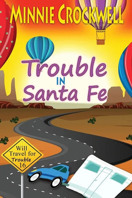 Trouble in Santa Fe - Paperback