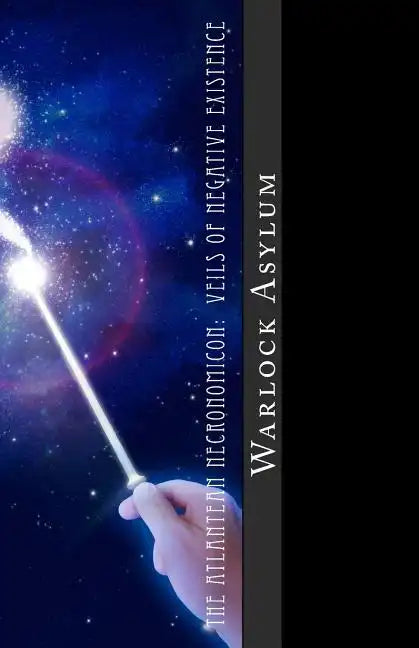 The Atlantean Necronomicon: Veils Of Negative Existence - Paperback