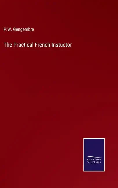 The Practical French Instuctor - Hardcover