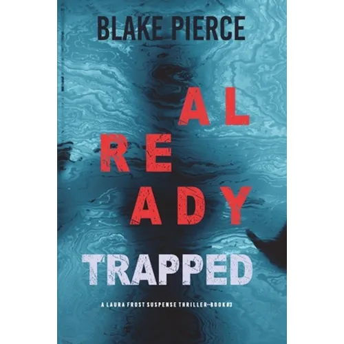 Already Trapped (A Laura Frost FBI Suspense Thriller-Book 3) - Paperback