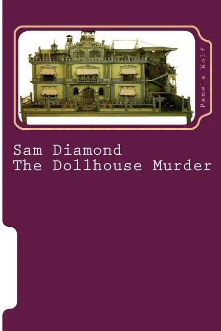 Sam Diamond The Dollhouse Murder - Paperback
