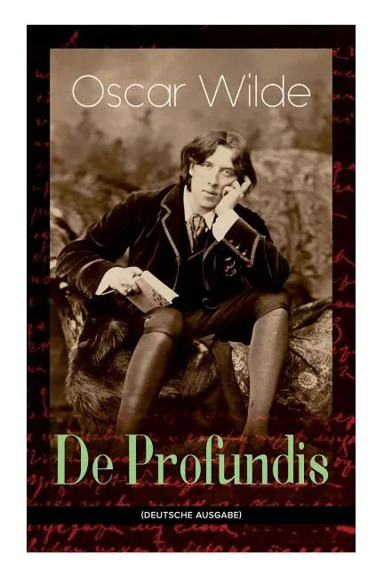 De Profundis: Metaphysische Schriften & Briefe aus dem Gefängnis - Paperback