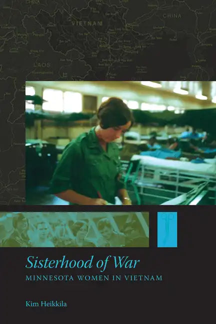 Sisterhood of War: Minnesota Women in Vietnam - Paperback