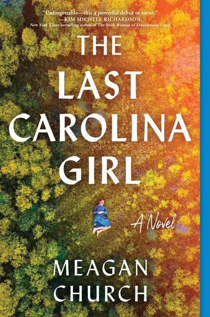 The Last Carolina Girl - Hardcover