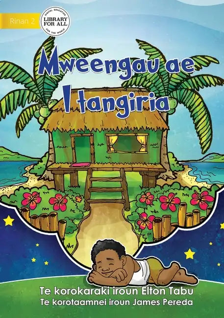 My Dream Home - Mweengau ae I tangiria (Te Kiribati) - Paperback