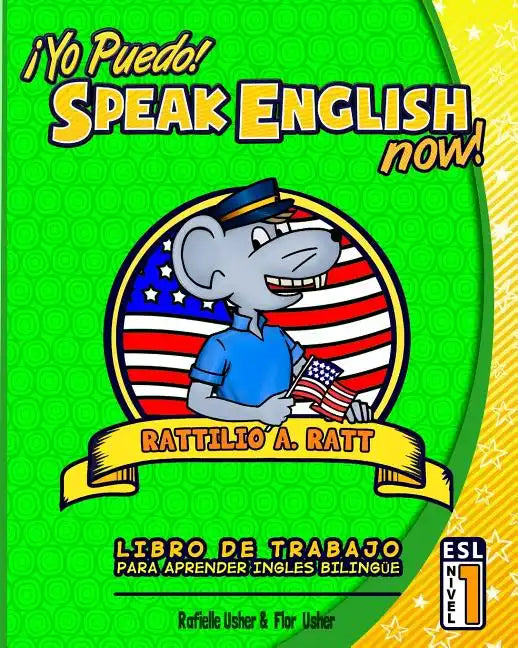 Yo Puedo! Speak English Now: ESL Libro de trabajo para aprender Ingles bilingue - Paperback