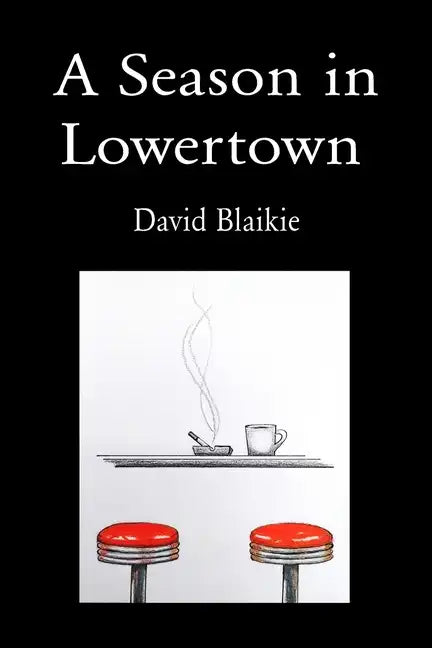 A Season in Lowertown - Paperback