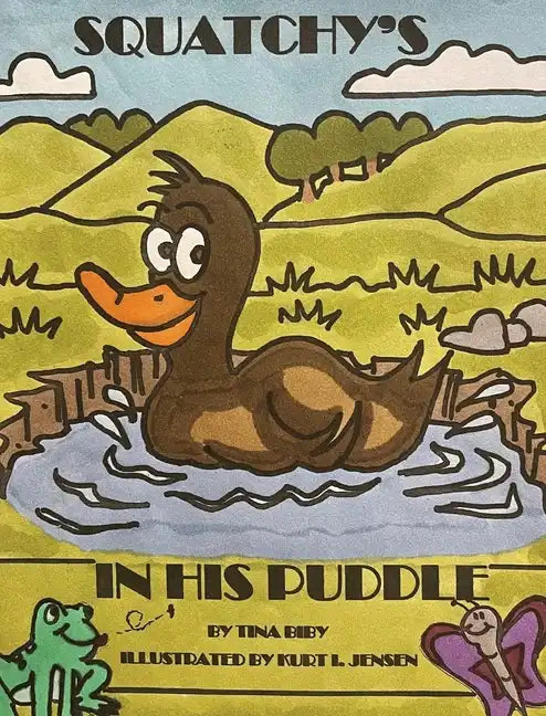 Squatchy's In His Puddle - Hardcover