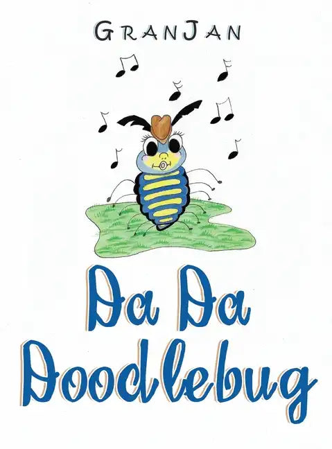 Da Da Doodlebug - Hardcover