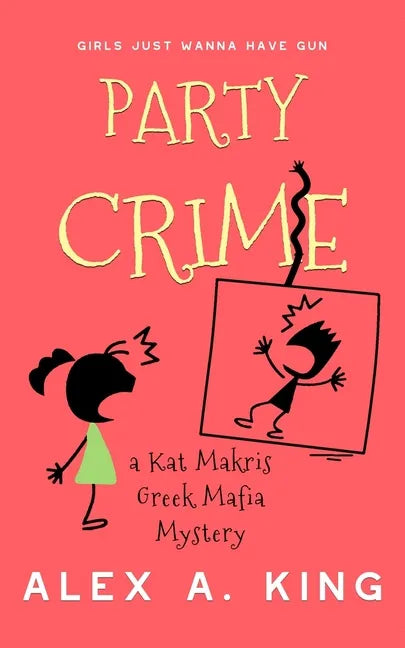 Party Crime: A Kat Makris Greek Mafia Novel - Paperback