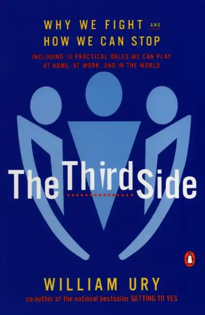 The Third Side: Why We Fight and How We Can Stop - Paperback