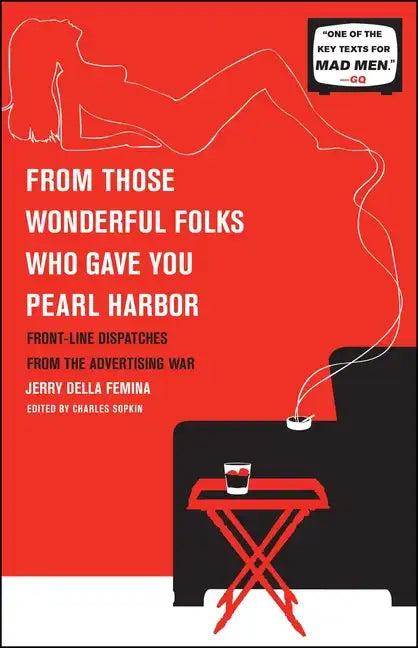 From Those Wonderful Folks Who Gave You Pearl Harbor - Paperback
