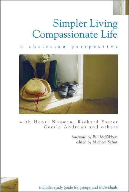 Simpler Living, Compassionate Life: A Christian Perspective - Paperback