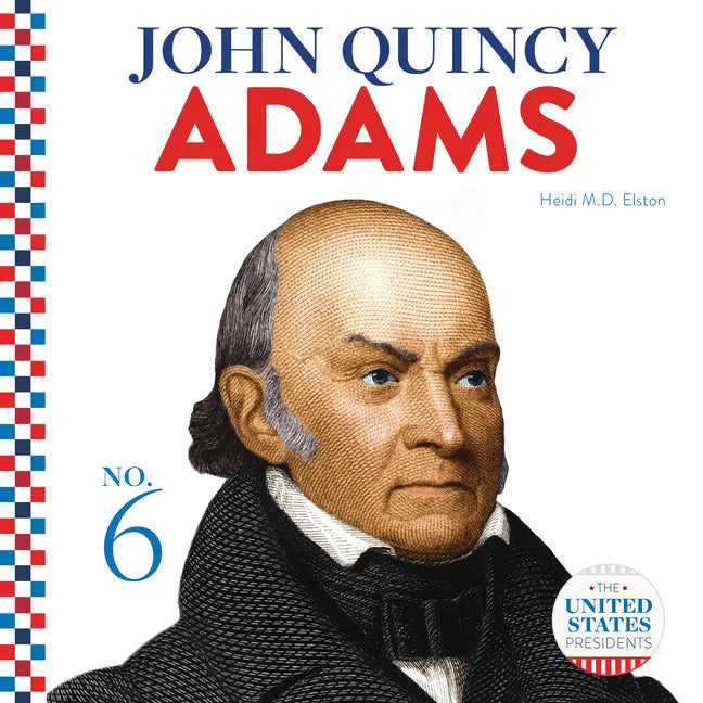 John Quincy Adams - Library Binding
