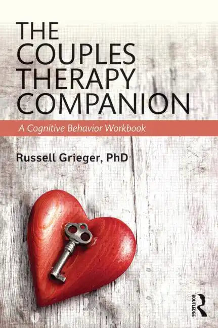 The Couples Therapy Companion: A Cognitive Behavior Workbook - Paperback
