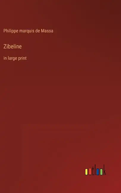 Zibeline: in large print - Hardcover