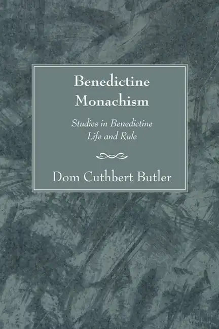 Benedictine Monachism, Second Edition - Paperback