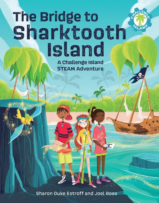 The Bridge to Sharktooth Island: A Challenge Island Steam Adventure - Paperback
