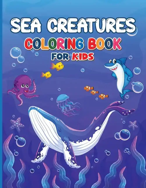 Sea Creatures Coloring Book for Kids - Paperback