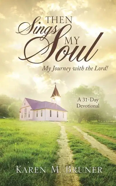 Then Sings My Soul - Paperback