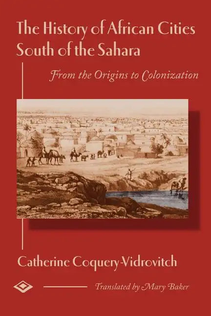 The History of African Cities South of the Sahara - Paperback