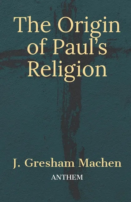 The Origin of Paul's Religion - Paperback