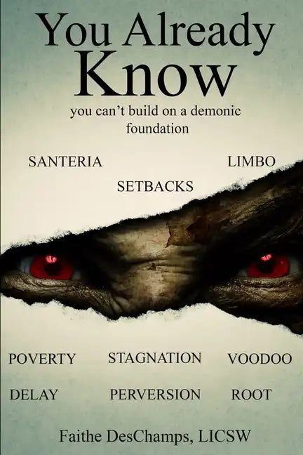 You Already Know: You Can't Build On A Demonic Foundation - Paperback