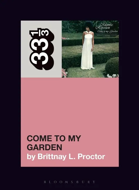 Minnie Riperton's Come to My Garden - Paperback