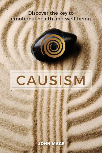 Causism: Discover the key to emotional health and well-being - Paperback