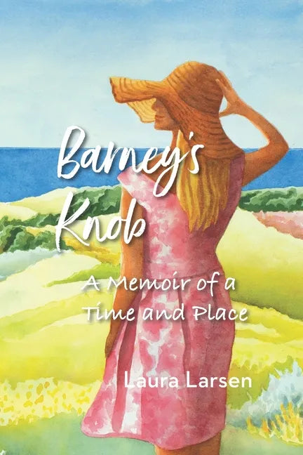Barney's Knob: A Memoir of a Time and Place - Paperback